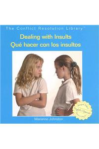 Dealing with Insults / Qué Hacer Con Los Insultos