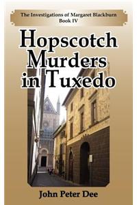 Hopscotch Murders in Tuxedo