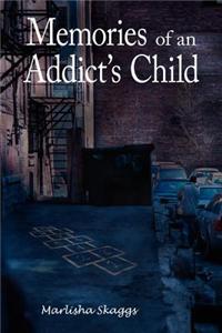 Memories of an Addict's Child