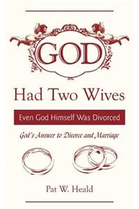 God Had Two Wives
