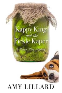 Kappy King and the Pickle Kaper