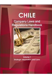 Chile Company Law Handbook Volume 1 Strategic Information and Laws