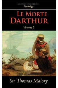 Le Morte Darthur, Vol. 2