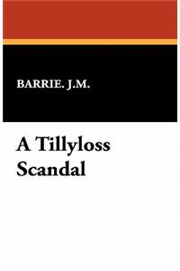 A Tillyloss Scandal