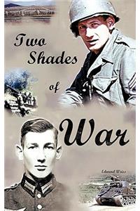 Two Shades of War