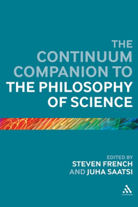 Continuum Companion to the Philosophy of Science