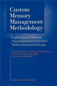 Custom Memory Management Methodology