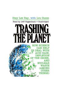Trashing the Planet