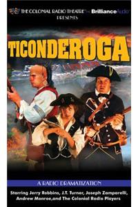 Ticonderoga: A Radio Dramatization