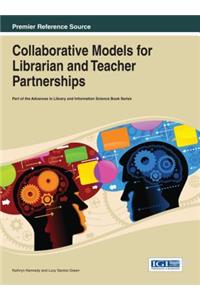 Collaborative Models for Librarian and Teacher Partnerships