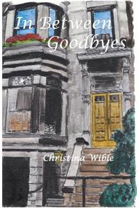 In Between Goodbyes