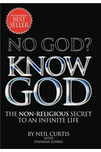 No God? Know God