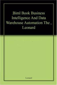 Biml Book Business Intelligence And Data Warehouse Automation The
