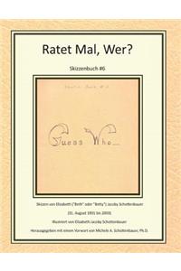 Ratet Mal, Wer? Skizzenbuch #6