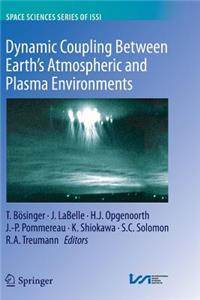 Dynamic Coupling Between Earth's Atmospheric and Plasma Environments