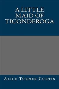 A Little Maid of Ticonderoga