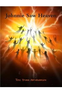 Johnnie Saw Heaven