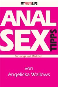 Analsex Tipps Fur Jungs und Madchen