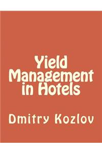 Yield Management in Hotels