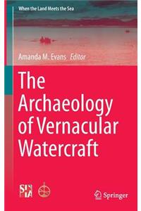 Archaeology of Vernacular Watercraft