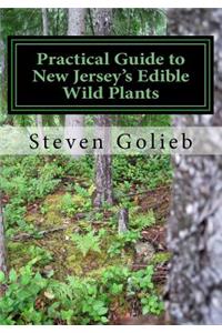 Practical Guide to New Jersey's Edible Wild Plants