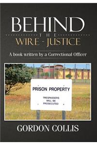 Behind the wire - Justice