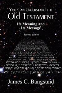 You Can Understand the Old Testament