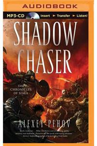 Shadow Chaser