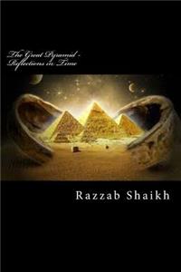 The Great Pyramid - Reflections in Time
