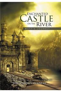 Enchanted Castle On The River