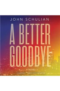 A Better Goodbye