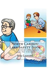 North Caribou Lake Safety Book