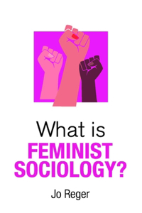 What is Feminist Sociology?