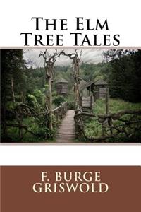 The Elm Tree Tales