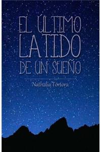 El Último Latido de Un Sueño