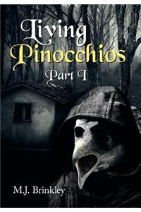Living Pinocchios