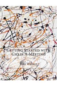 Getting Started with Chair a Meeting