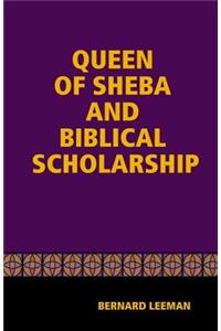Queen Of Sheba & Biblical Scholarship