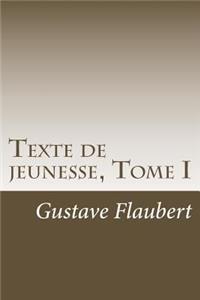 Texte de jeunesse, Tome I