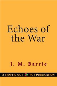 Echoes of the War