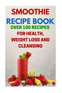 Smoothie Recipe Book