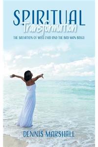 Spiritual Transformation: The Salvation of Miss Enid and the Bad Man Brigo