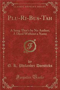 Plu-Ri-Bus-Tah