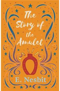 The Story of the Amulet