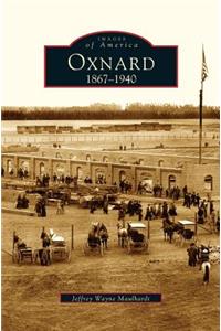 Oxnard: 1867-1940