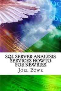 SQL Server Analysis Services HowTo For Newbies