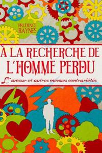 a la Recherche de L'Homme Perdu