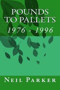 Pounds to Pallets: 1976 - 1996