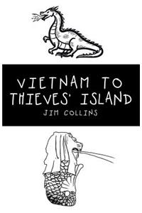 Vietnam to Thieves' Island
