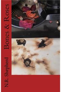 Bones & Roses